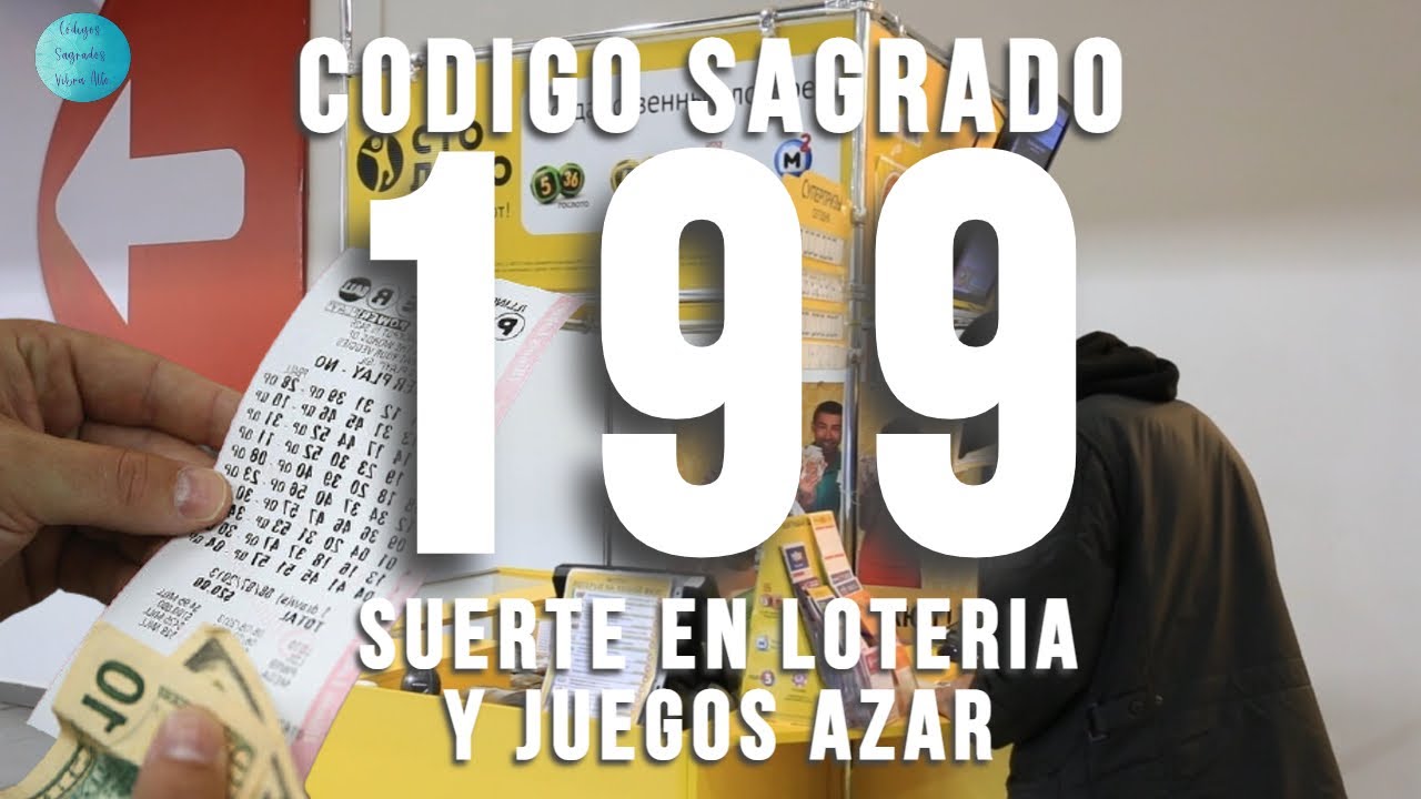 CÓDIGO SAGRADO 199 PARA GANAR JUEGOS DE AZAR Y LOTERIA YouTube
