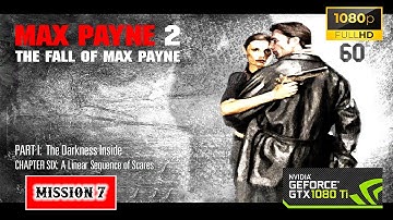 MAX PAYNE 2 - CHAPTER SIX : A LINEAR SEQUENCE OF SCARS - Dead on Arrival Walkthrough [GTX1080TI]