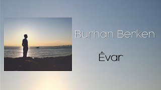 Burhan Berken - Keçê Resimi