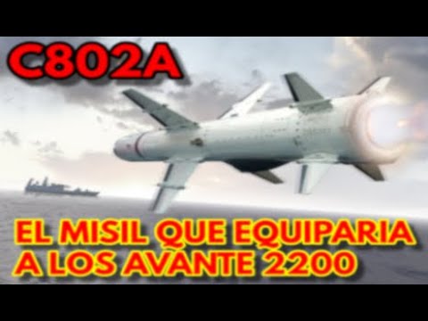C802A :EL SUPUESTO MISIL QUE ESCOGIÓ LA ARMADA PARA ARMAR A LOS AVANTE ...
