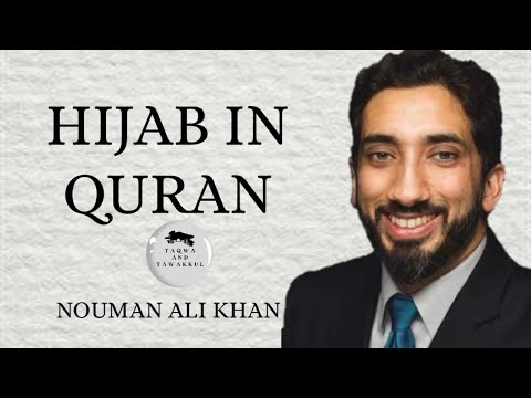 Hijab in the Quran | Nouman Ali Khan | Taqwa and Tawakkul