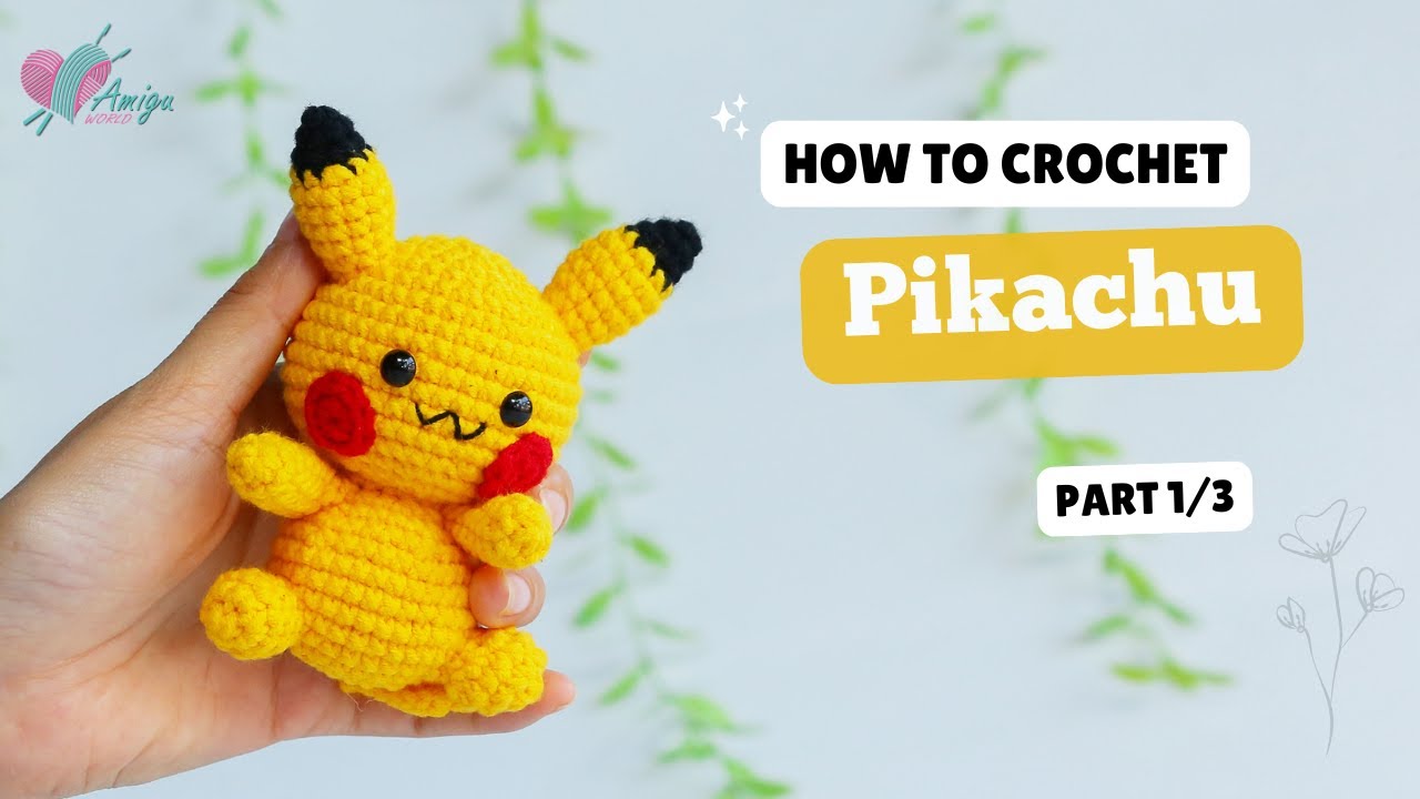 643 | Crochet Pikachu (1/3) | Crochet Characters Amigurumi | Free
