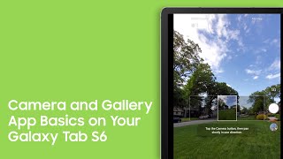 How to Use the Camera and Gallery App Basics on Your Galaxy Tablet screenshot 5