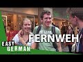 Fernweh  easy german 56