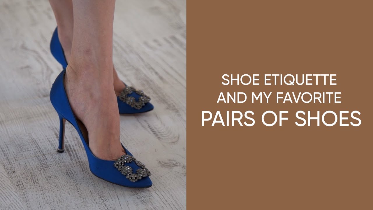 My Favorite Pairs of Shoes| Shoe Etiquette - YouTube
