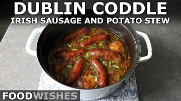 Irish Sausage and Potato Stew (Dublin Coddle) | Food Wishes