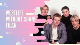 LAST PART - What if Shane left Westlife and Brian didn't?