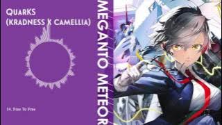 Quarks(kradness×Camellia) - Free To Free [14/17]