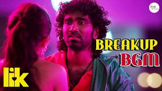 Love Insurance Kompany (LIK) - Interval Breakup Sad BGM | LIK Sad BGM
