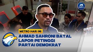 Ahmad Sahroni Batal Laporkan Petinggi Partai Demokrat