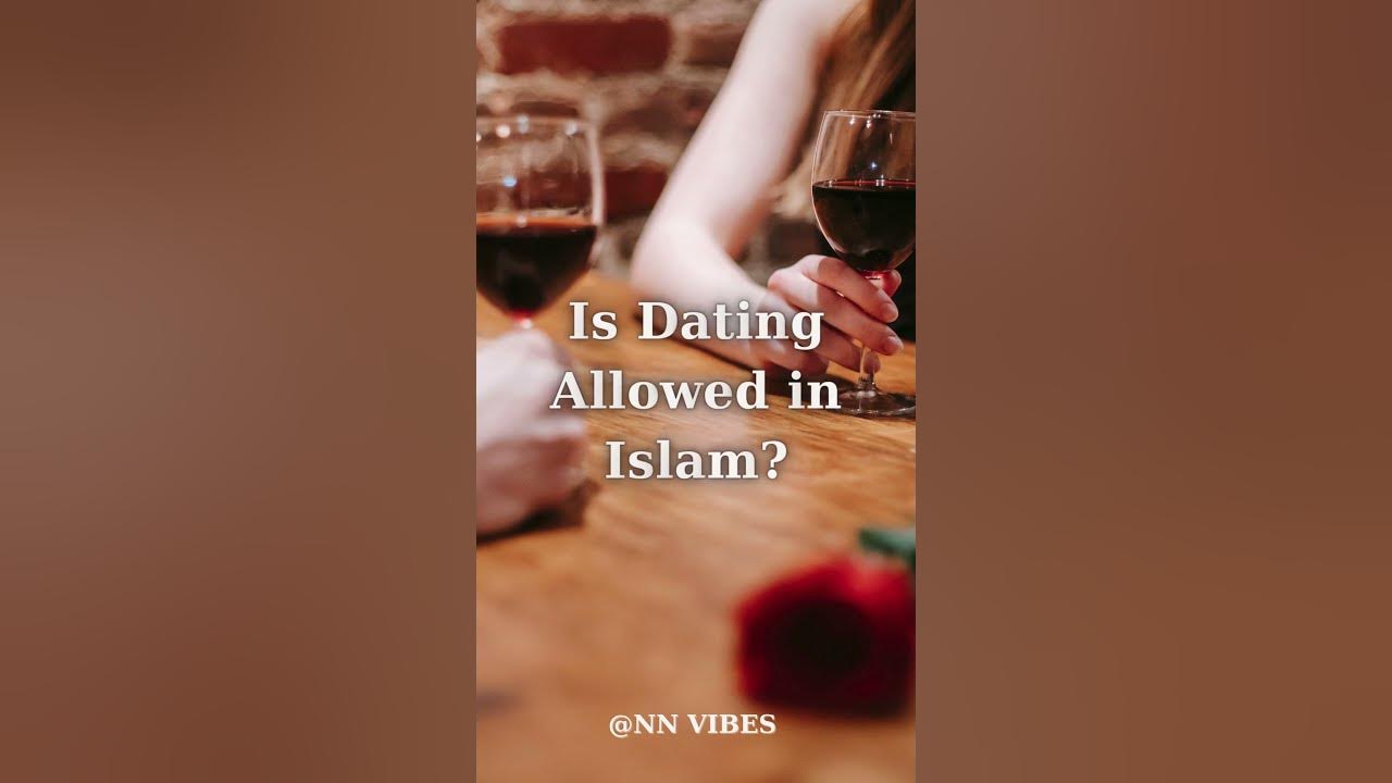 is-dating-allowed-in-islam-viral-youtubeshorts-islamicstatus-youtube