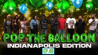 POP THE BALLOON OR FIND LOVE | INDIANAPOLIS EDITION | EP.49