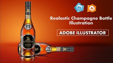 Illustrator Tutorials -Realistic Champagne Bottle illustration in  Illustrator, Learn Illustrator.