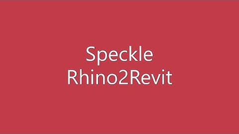 Speckle rhino2revit