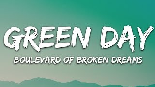 Green Day  Boulevard of Broken Dreams (Lyrics)