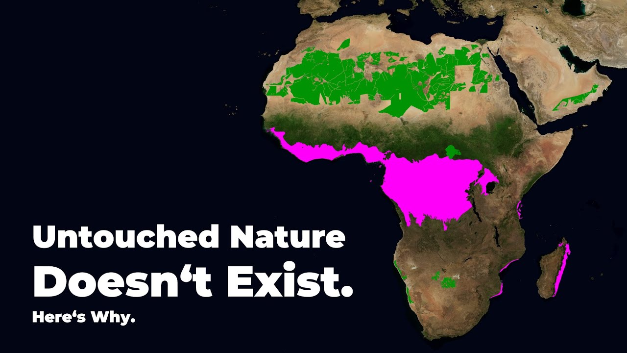 Why Untouched Nature No Longer Exists
