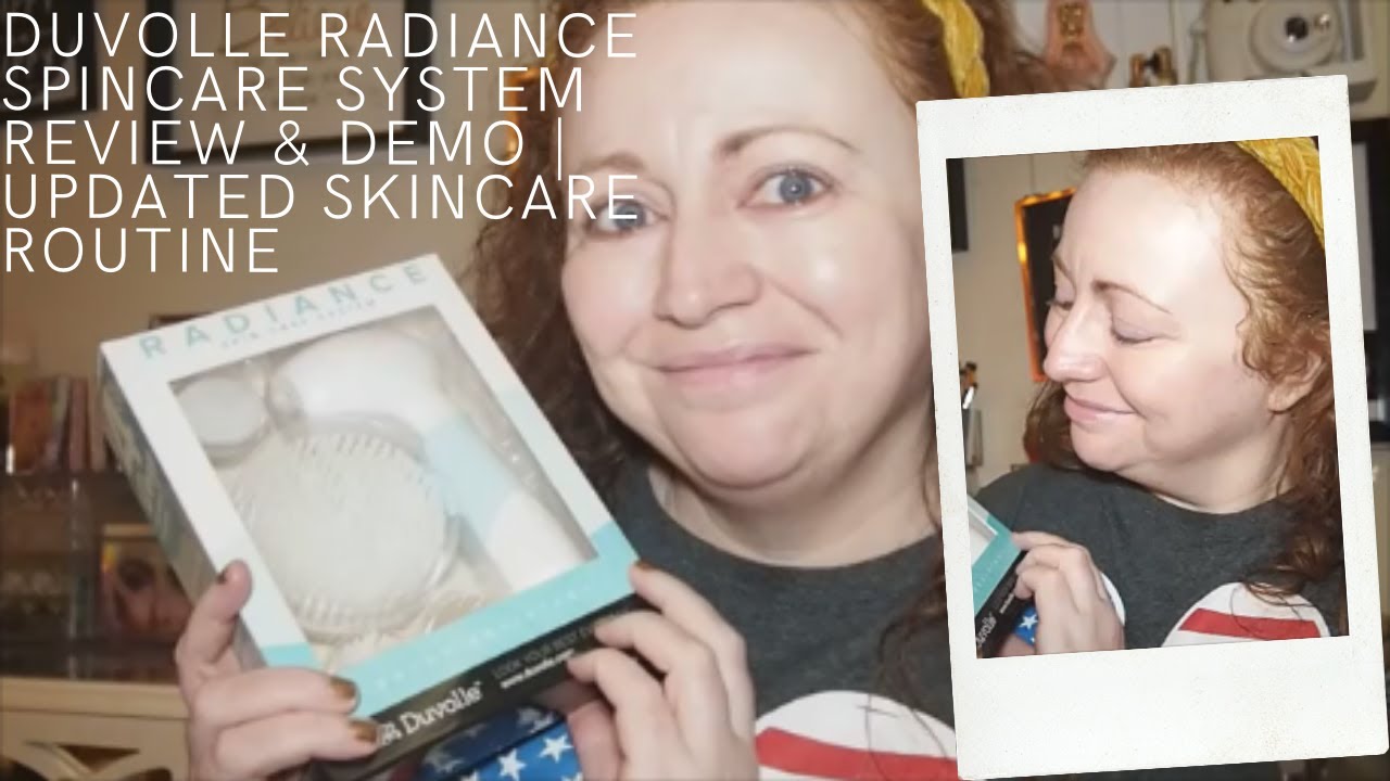 DUVOLLE RADIANCE SPINCARE SYSTEM DEMO & REVIEW | NEW SKINCARE ROUTINE