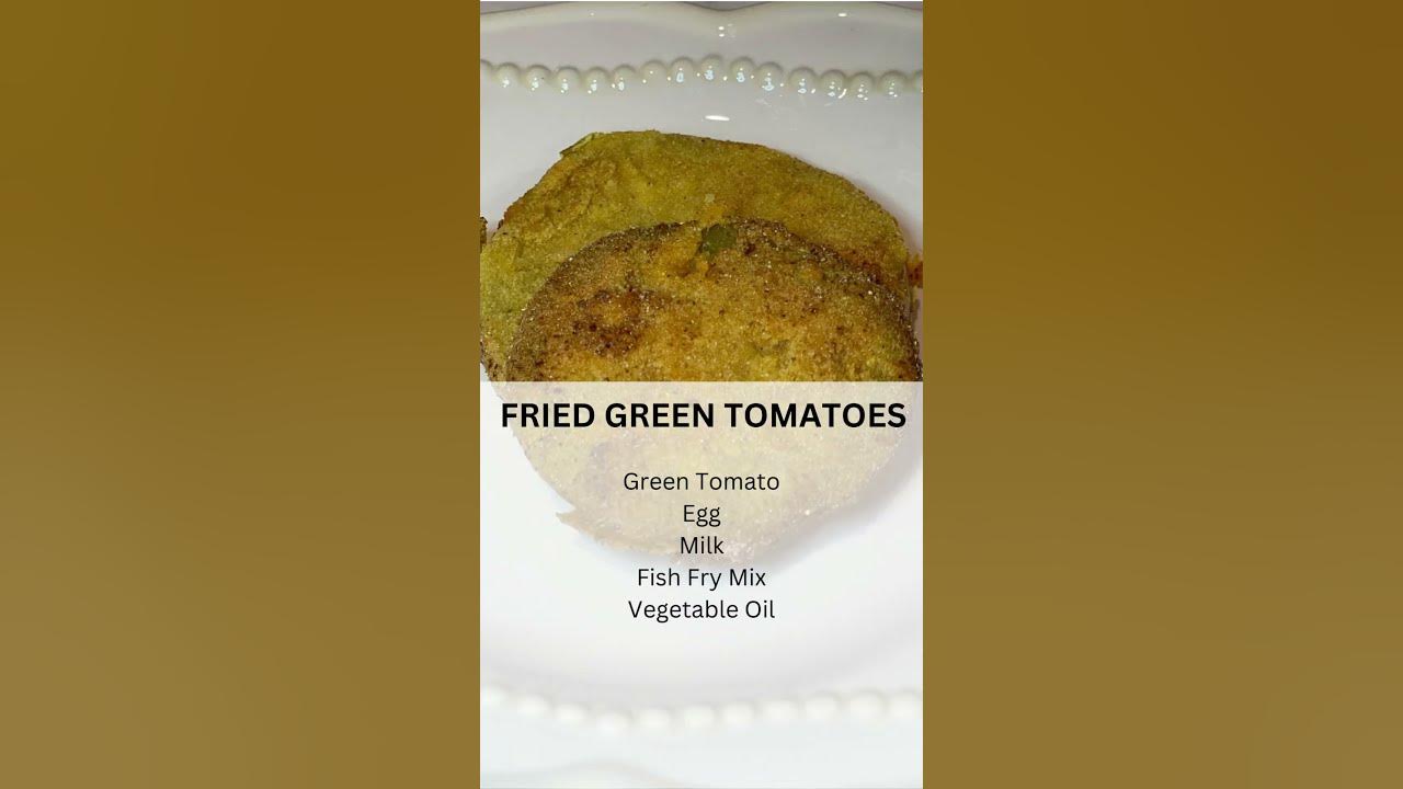 Fried Green Tomatoes Southern recipe Tomatoes How to make a fried