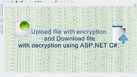 Upload file with encryption and download file with decryption using asp.net c#.