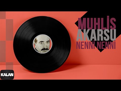 Muhlis Akarsu - Nenni Nenni [ Ya Dost Ya Dost © 1994 Kalan Müzik ]