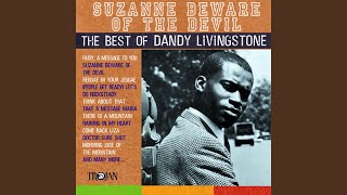 Video voorbeeld van "Dandy Livingstone - Suzanne Beware of the Devil"