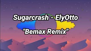 Sugarcrash - ElyOtto \