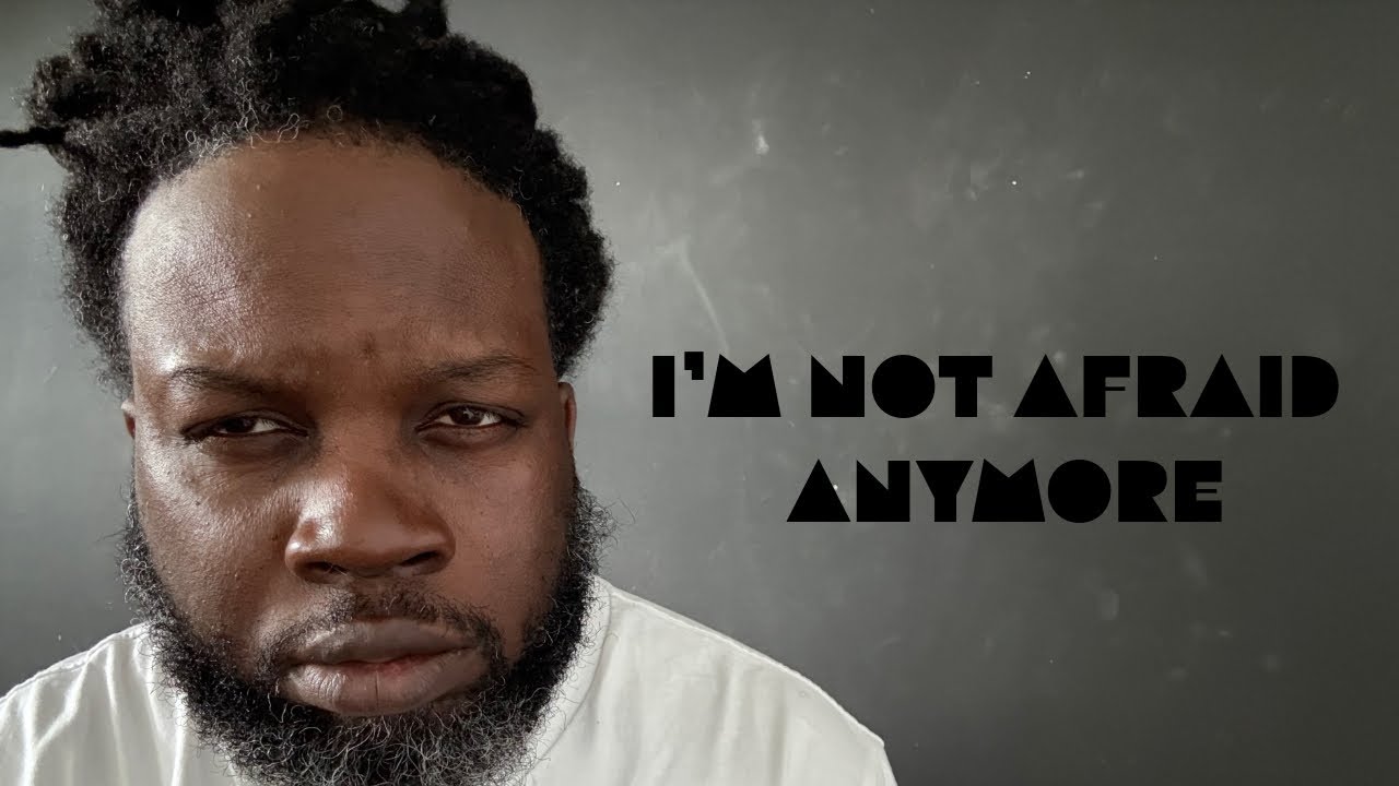 I’m Not Afraid Anymore! - YouTube