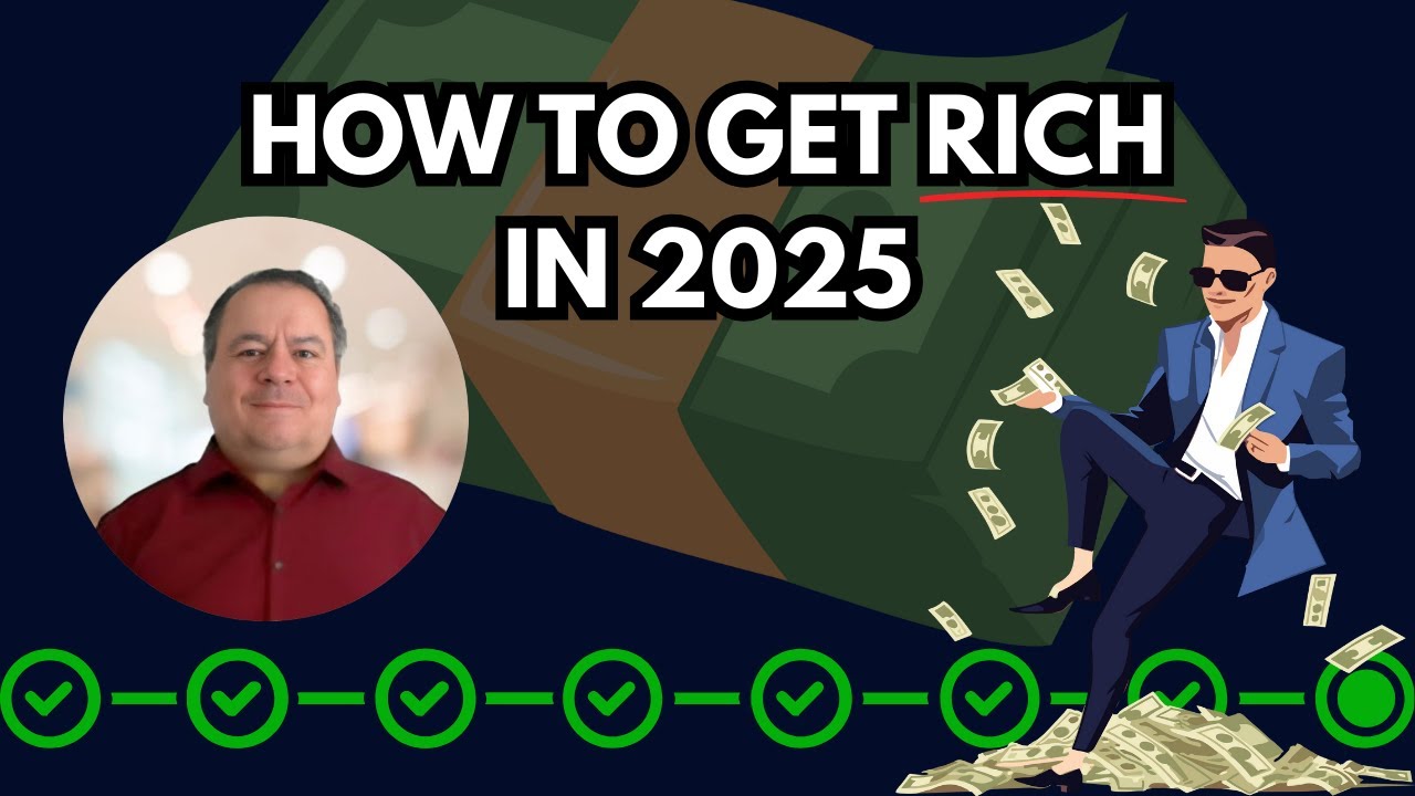 The Ultimate Guide to Getting Rich in 2025 (Step-by-Step) 💰 - YouTube