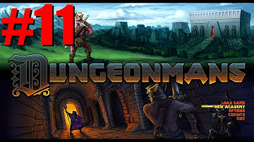 Dungeonmans - Episode 11 [1.4 Dungeons are hard yo]