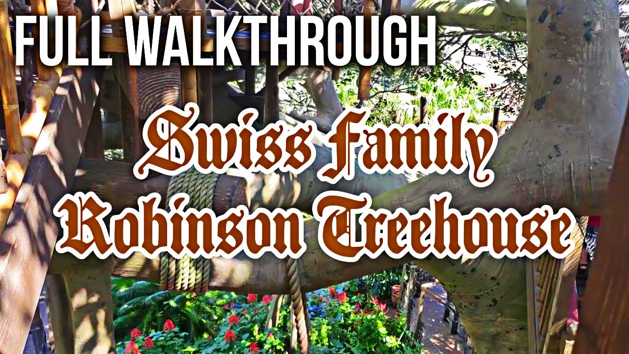 Swiss Family Robinson Treehouse Full Walkthrough in 4k HD - Disney's ...
