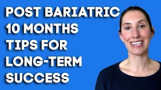Bariatric Surgery: Post Op: 10 Months