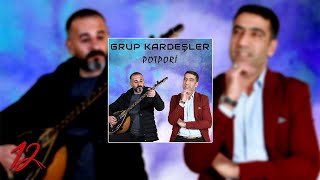 Grup Kardeşler - Potpori 