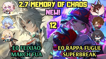 E0 Feixiao March FuA & E0 Rappa Fugue Super Break | NEW! 2.7 Memory of Chaos 12 | Honkai Star Rail