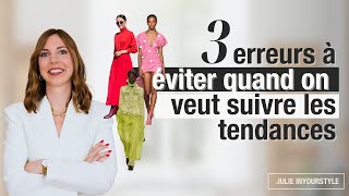 3 erreurs à éviter quand on veut suivre les tendances ❌