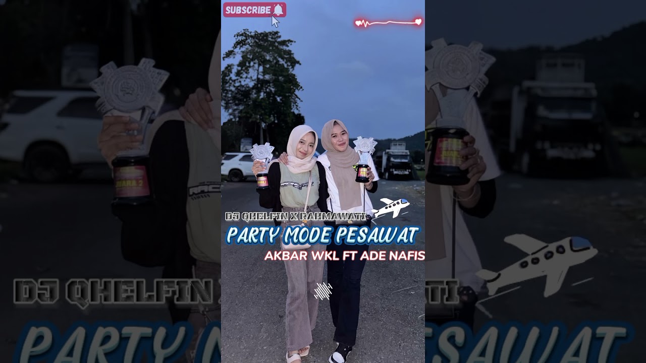PARTY MODE PESAWAT⚡by AKBAR WKL FT ADE NAFIS❗❗(DJ QHELFIN X RAHMAWATI)
