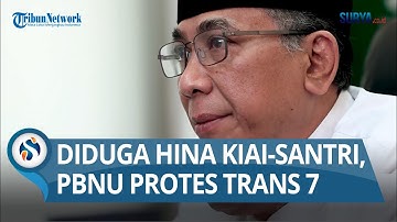 PBNU Protes Keras Terhadap Tayangan "Xpose"  Trans 7, Diduga Lecehkan Kyai, Santri dan Ponpes