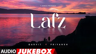 EP: Lafz (Audio Jukebox) | Garvit-Priyansh | Full Audio Songs | T-Series