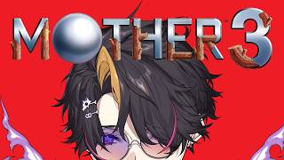 【#3】MOTHER3、３ねんごのせかいなので【NIJISANJI EN | 闇ノシュウ】
