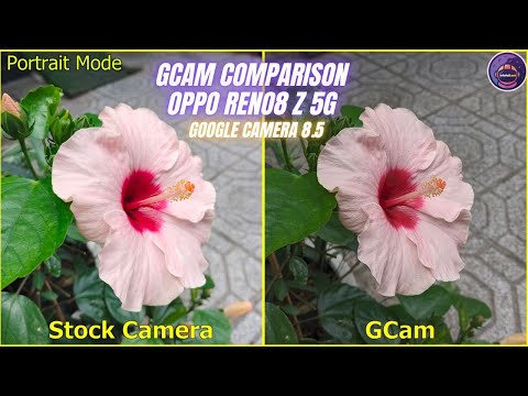 Google Camera 8.5 for Oppo Reno8 Z 5G | Gcam vs Camera Stock