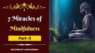 7 Miracles of Mindfulness | Part-3 | Buddha Teaching | Beautiful Quotes |