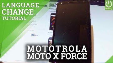 Change Language MOTOROLA Moto X Force - Language Settings