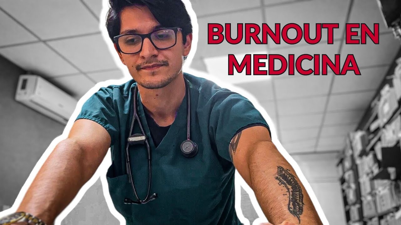 Burnout y Medicina: mi experiencia personal y profesional