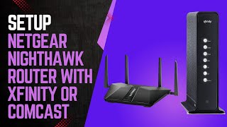 Celebrity How to Setup Netgear Nighthawk Router with Xfinity (Comcast Modem or Gateway) Wealth