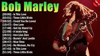 Top Bob Marley Songs Playlist - Best Of Bob Marley - Bob Marley's Greatest Hits