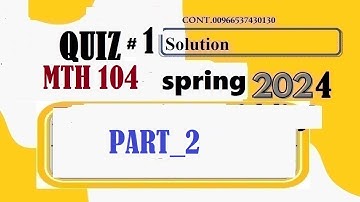 mth104 quiz 1 solution spring 2024|mth 104 quiz 1 solution spring 2024