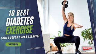 The Top 10 Best Diabetes Exercises to Lower Blood Sugar Exercise - Diabetes Workout