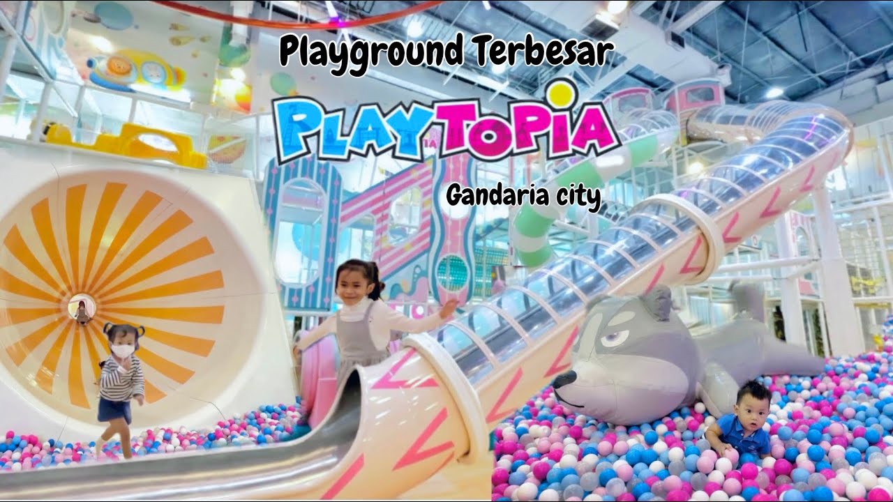 KE PLAYGROUND TERBESAR BERSAMA KAKAK DAN ADIK DI MALL GANDARIA CITY ...