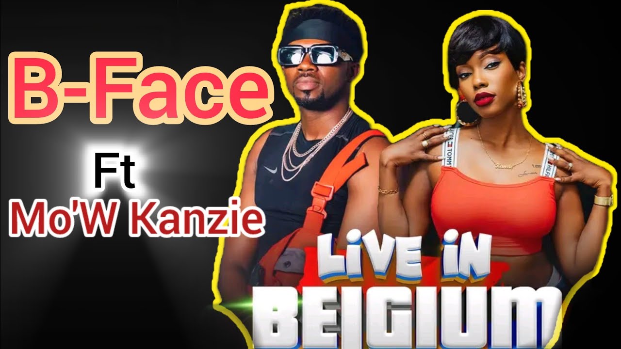 B Face Rapper B-FACE FT MO'W KANZIE LIVE IN BELGIUM 🛫 ️ ️ ️ - YouTube