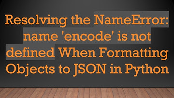 Resolving the NameError: name 