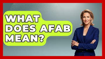What Does AFAB Mean? - Gender Equality Network